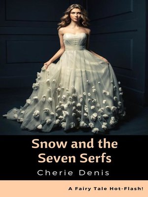 cover image of Snow and the Seven Serfs